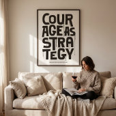 Courage As Strategy - Typography Print | Wall Art
