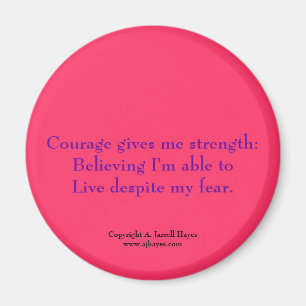 "Courage, Belief, Life" Haiku Magnet