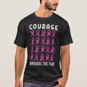 Courage Conquers The Fear T-shirt (Voorkant)