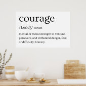 Courage Definition - Sterkte om in gevaar te komen Poster (Keuken)