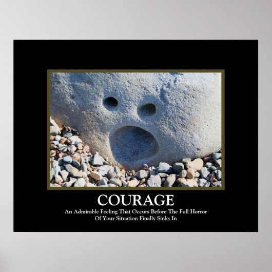 Courage ~ Demotivationeel Poster (Voorkant)