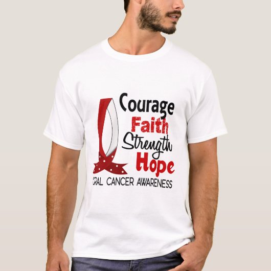 Courage Faith Sterke Hope Orale Cancer T-shirt (Voorkant)