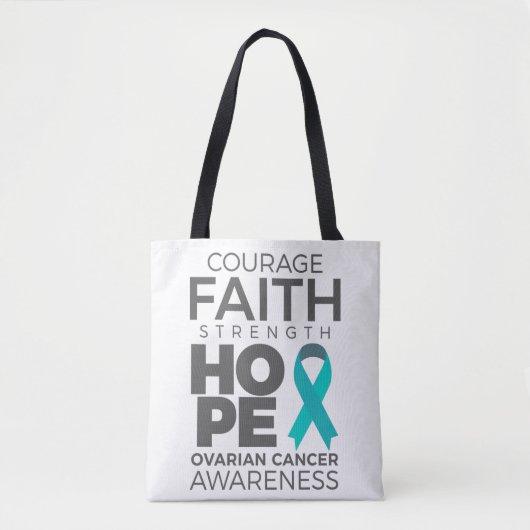Courage Faith Strength Hope Ovarian Awareness Tote Bag (Voorkant)