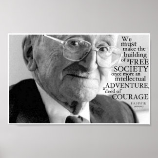 "Courage", Friedrich A. Hayek Poster