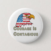 Courage is besmettelijk ronde button 5,7 cm (Voorkant)