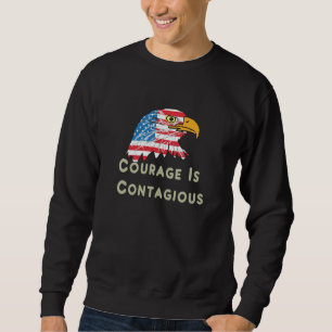 Courage is besmettelijk trui