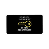 Courage is the key to new opportunity etiket (Voorkant)