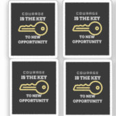Courage is the key to new opportunity sticker (Voorkant)