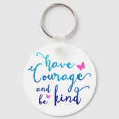 Courage & Kindness Sleutelhanger (Voorkant)