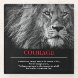 Courage Lion Motivatie Inspirerend Glazen Onderzetter