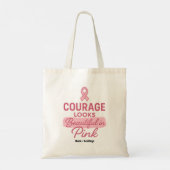 Courage Looks Beautiful in Pink Breast Cancer Tote Bag (Achterkant)