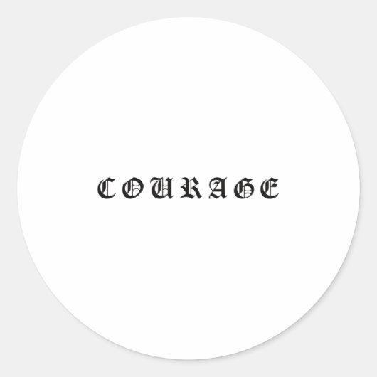 Courage One Word Insrational Motivational Quote Wo Ronde Sticker (Voorkant)