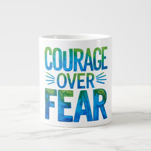 Courage over fear grote koffiekop (Voorkant)