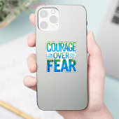 Courage over fear sticker (Telefoon)
