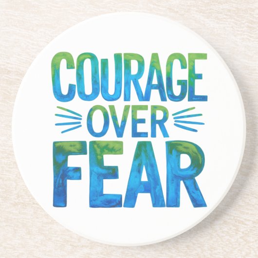 Courage over fear zandsteen onderzetter (Voorkant)