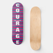 Courage Persoonlijk Skateboard (Voorkant)
