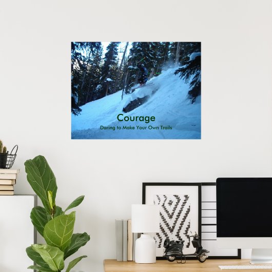 Courage Poster (Thuiskantoor)