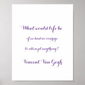 Courage Quote van Vincent Van Gogh, Poster (Voorkant)