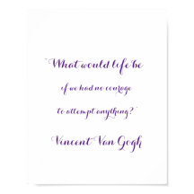 Courage Quote van Vincent Van Gogh, Poster