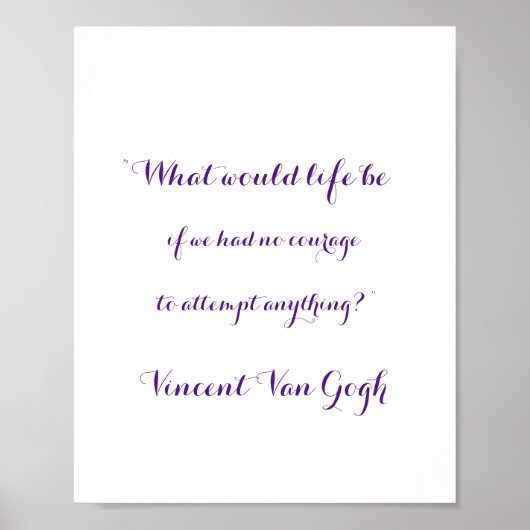 Courage Quote van Vincent Van Gogh, Poster (Voorkant)
