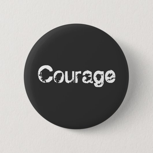 Courage Ronde Button 5,7 Cm (Voorkant)