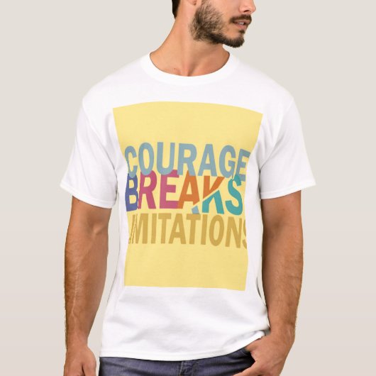 Courage T-shirt (Voorkant)