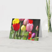Courage Tulpen, voor aanmoediging Kaart (Voorkant)
