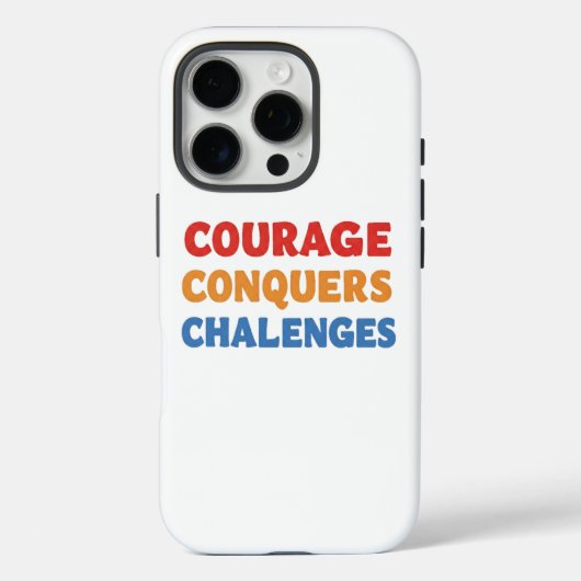 Courage verovert uitdagingen. Case-Mate iPhone case (Achterkant)