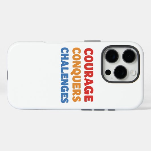 Courage verovert uitdagingen. Case-Mate iPhone case (Achterkant (horizontaal))