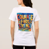 Courage vindt sterke Inspirerend T-shirt (Achterkant)