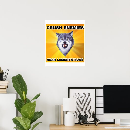 Courage Wolf Crush Enemies Poster (Thuiskantoor)