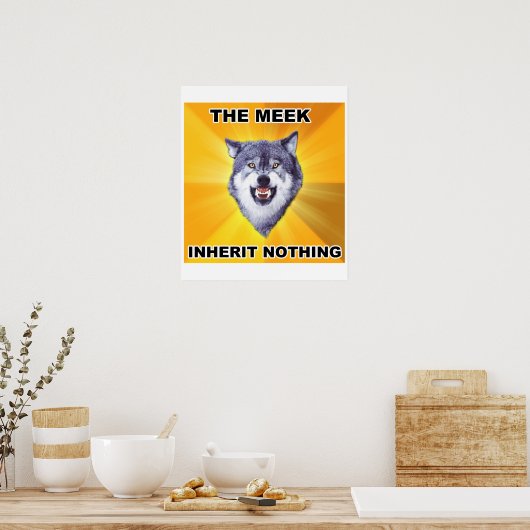 Courage Wolf Meek Overeritance Poster (Keuken)