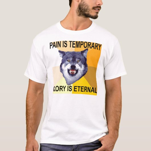 Courage Wolf Pain is tijdelijk T-shirt (Voorkant)