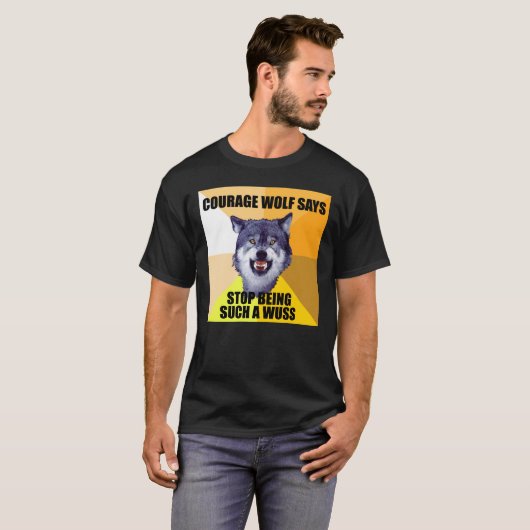 COURAGE WOLF zegt: T-shirt (Voorkant volledig)