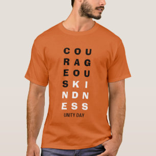 COURAGEOUS KINDNESS Unity Day T-shirt