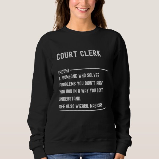 Court Clerk Definition Shirts Funny Job Title (Voorkant)