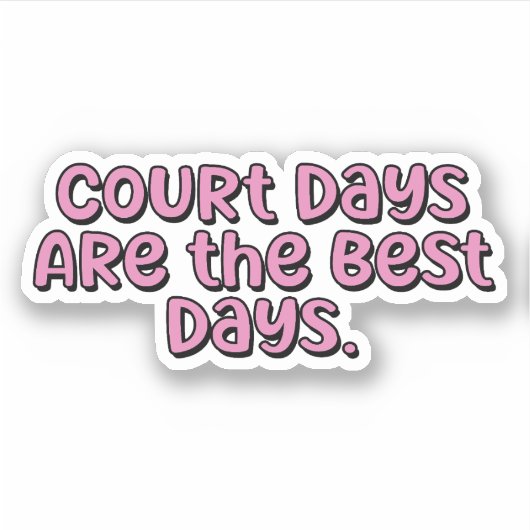 Court Days zijn de beste dagen Pink Pickleball Sticker (Voorkant)