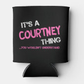 Courtney ding dat je niet zou begrijpen blikjeskoeler (Voorkant)