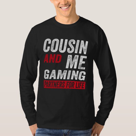 Cousin And Me Gaming Partners For Life Video Game T-shirt (Voorkant)
