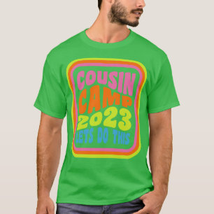 Cousin Camp 2023 Familie Camping Zomer Vakantie CR T-shirt