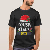 Cousin Claus Christmas Pajamas Santa Matching Fami T-shirt (Voorkant)