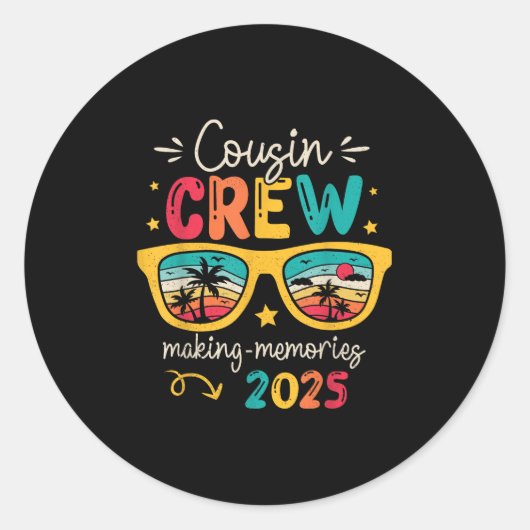 Cousin Crew 2025 Familiereünie Maken Herinneringen Ronde Sticker (Voorkant)