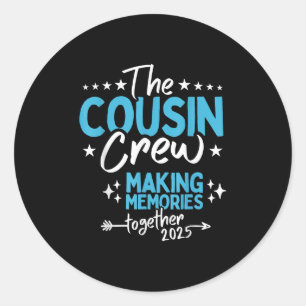 Cousin Crew 2025 Samen herinneringen maken Familie Ronde Sticker