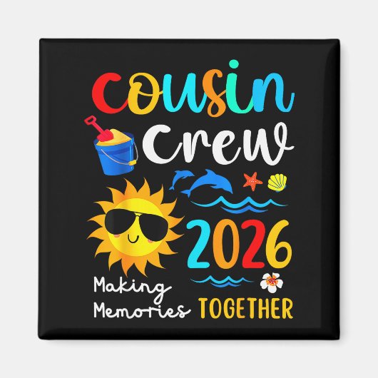 Cousin Crew 2026 Making Memories Summer Family Vac Magneet (Voorkant)