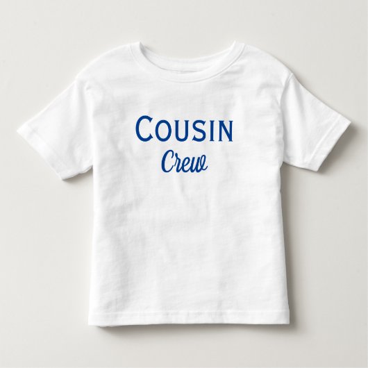 Cousin Crew Custom Toddler T-shirt (Voorkant)