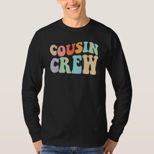 Cousin Crew For Cousin Vacation Trip Or Cousin Gro T-shirt (Voorkant)