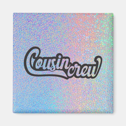 Cousin Crew Magneet (Voorkant)