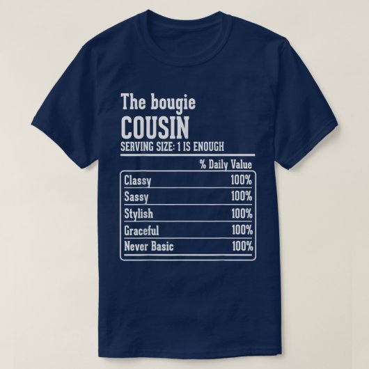 Cousin Crew Nutritional Facts the Bougie Cousin T- T-shirt (Design voorkant)