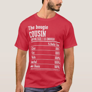Cousin Crew Nutritional Facts the Bougie Cousin T- T-shirt