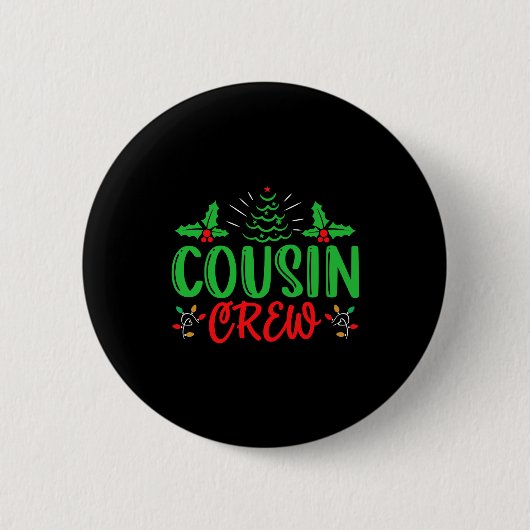 Cousin Crew T Shirt_1  Ronde Button 5,7 Cm (Voorkant)